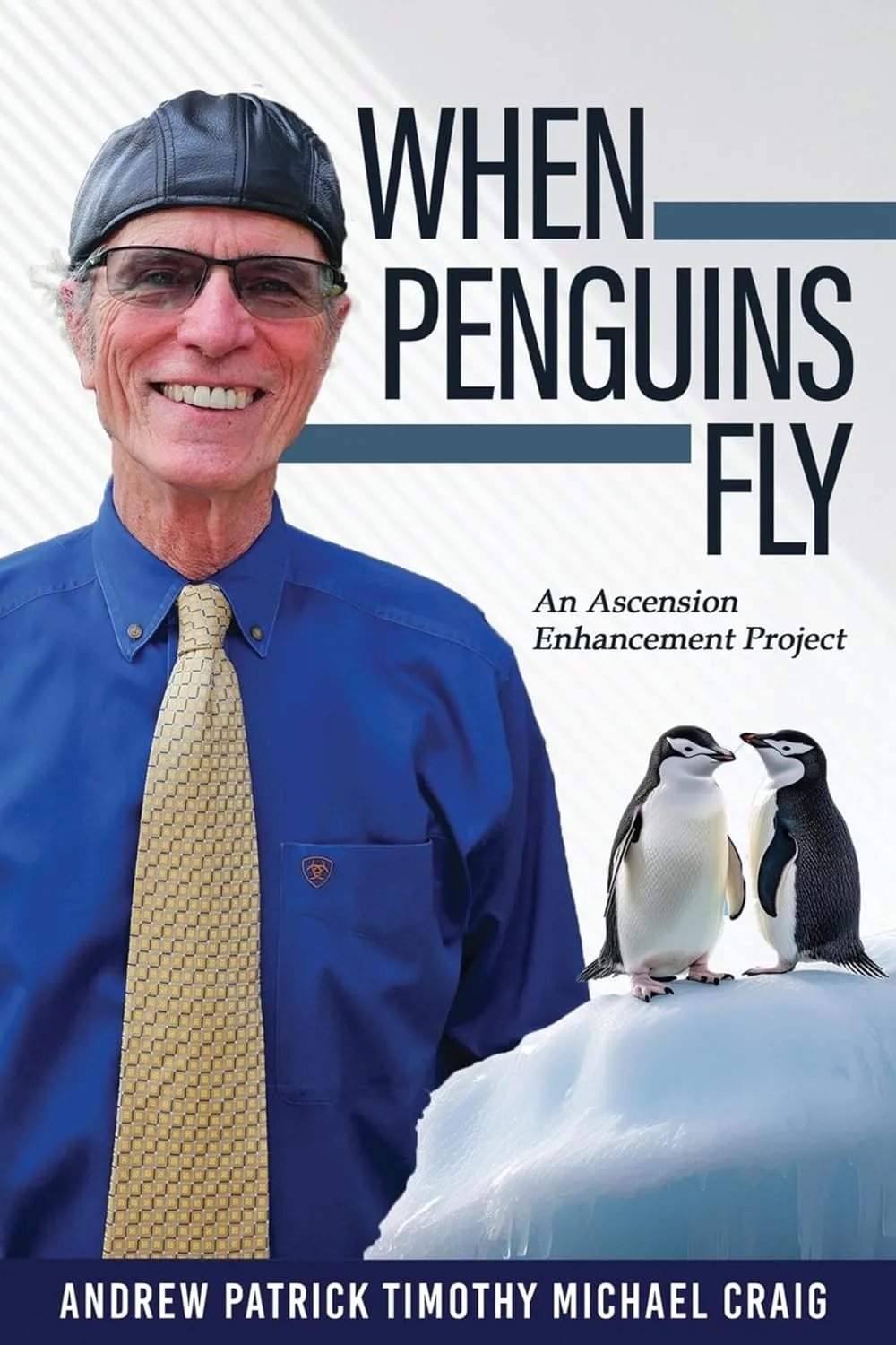 When Penguins Fly by Andrew Patrick Timothy Michael Craig