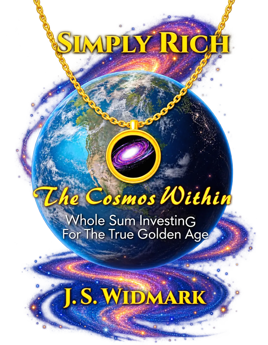 Simply Rich: A Cosmic Romance by Joy Widmark