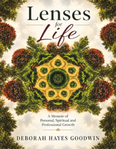 Lenses for Life: A Memoir of Personal, Spiritual and Professional Growth