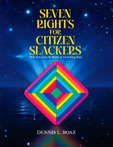Seven Rights for Citizen Slackers